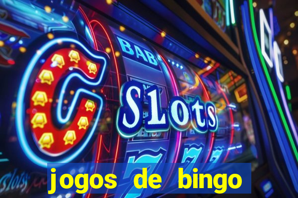 jogos de bingo online valendo dinheiro