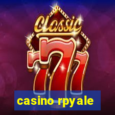 casino rpyale