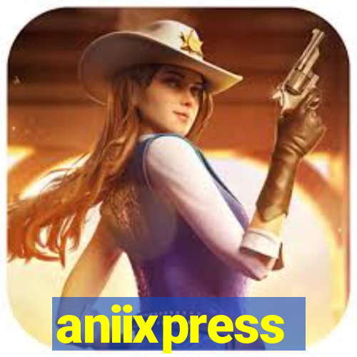 aniixpress