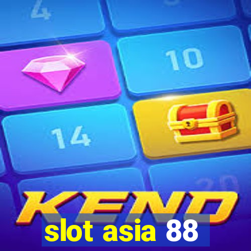 slot asia 88