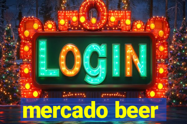 mercado beer