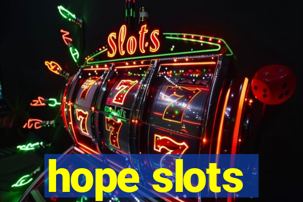 hope slots