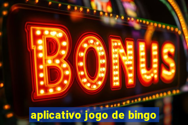 aplicativo jogo de bingo