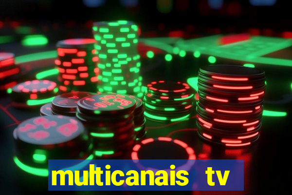 multicanais tv online ao vivo