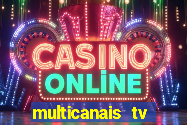 multicanais tv online ao vivo