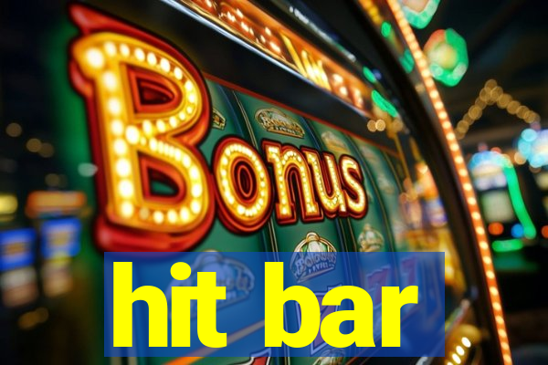 hit bar