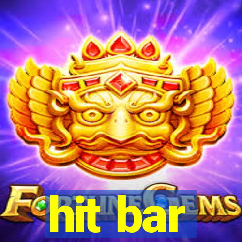 hit bar