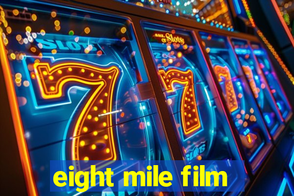 eight mile film