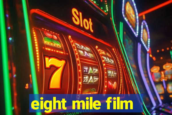 eight mile film