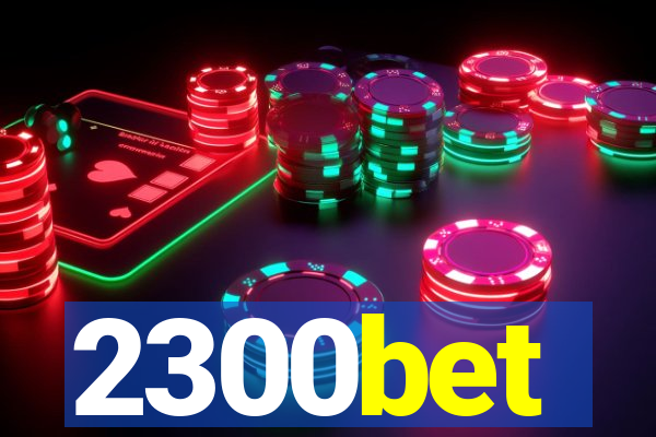 2300bet