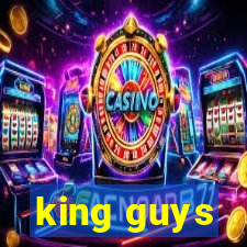 king guys