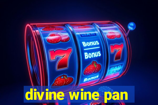 divine wine pan