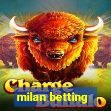 milan betting