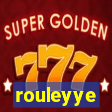 rouleyye