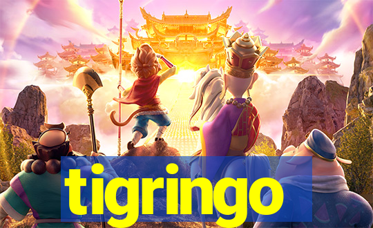 tigringo