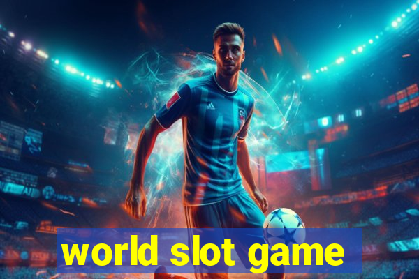 world slot game