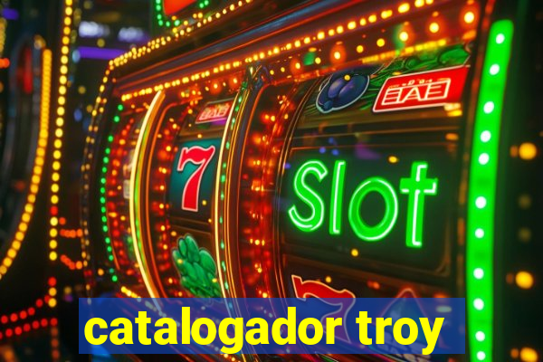 catalogador troy