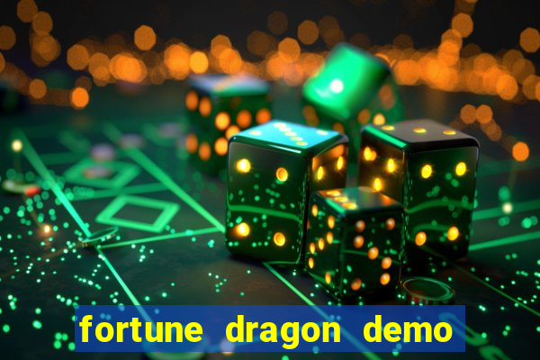 fortune dragon demo pg slot