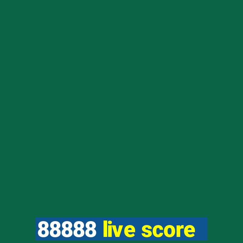 88888 live score