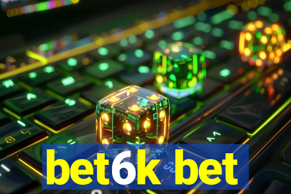 bet6k bet