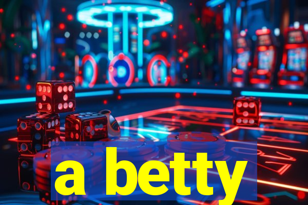 a betty