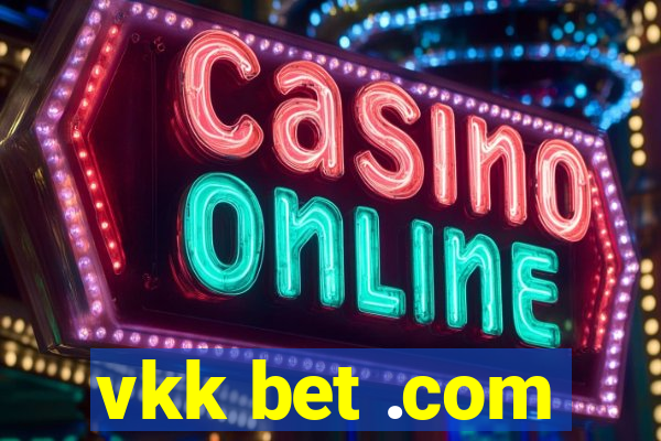 vkk bet .com