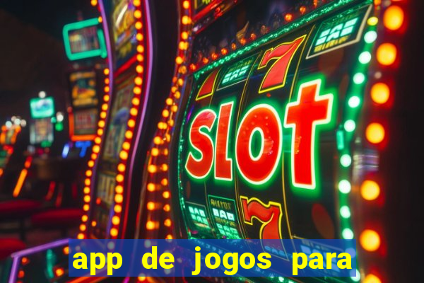 app de jogos para ganhar dinheiro