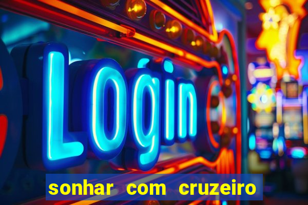 sonhar com cruzeiro das almas