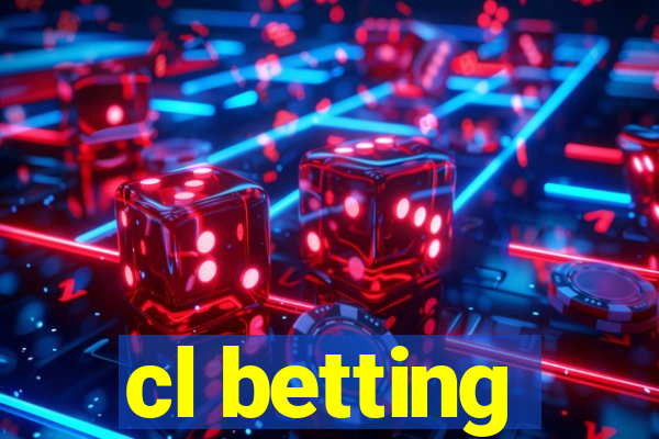 cl betting