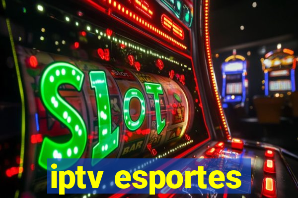 iptv esportes