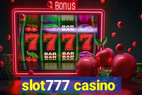 slot777 casino