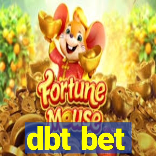 dbt bet