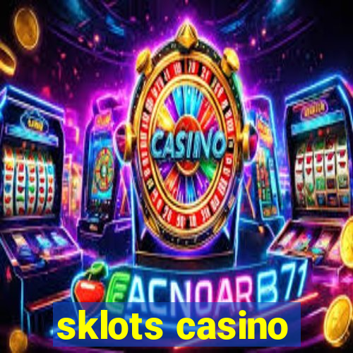 sklots casino