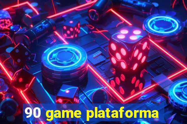 90 game plataforma