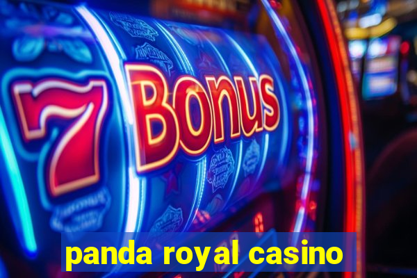 panda royal casino