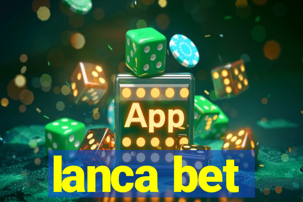 lanca bet