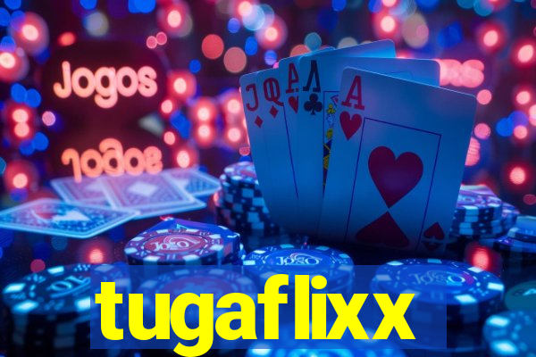 tugaflixx