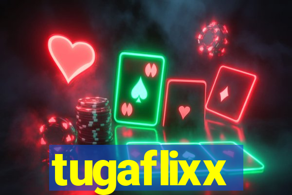 tugaflixx