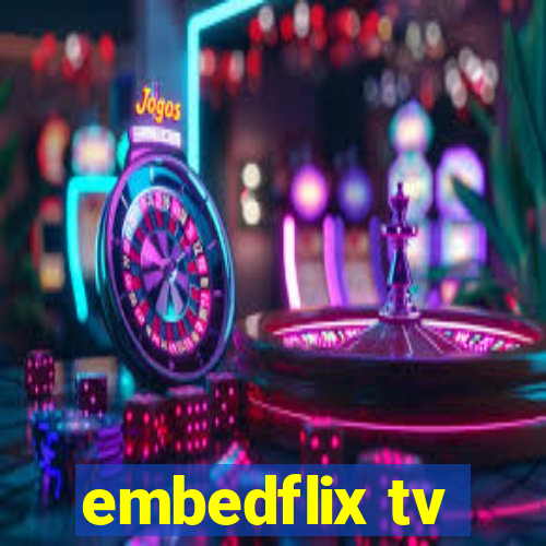 embedflix tv