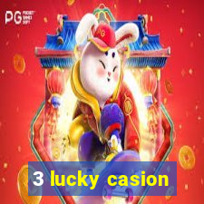 3 lucky casion