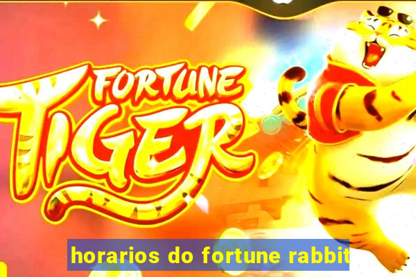 horarios do fortune rabbit