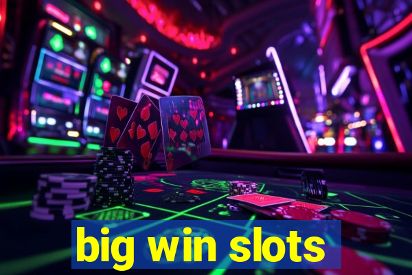 big win slots