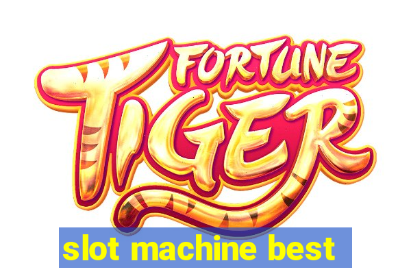 slot machine best