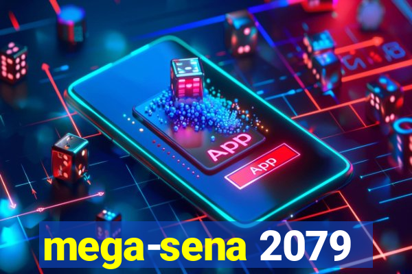 mega-sena 2079