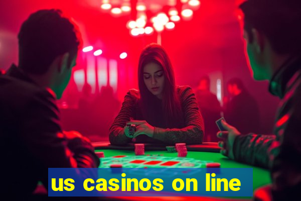 us casinos on line