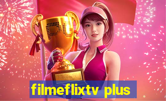 filmeflixtv plus