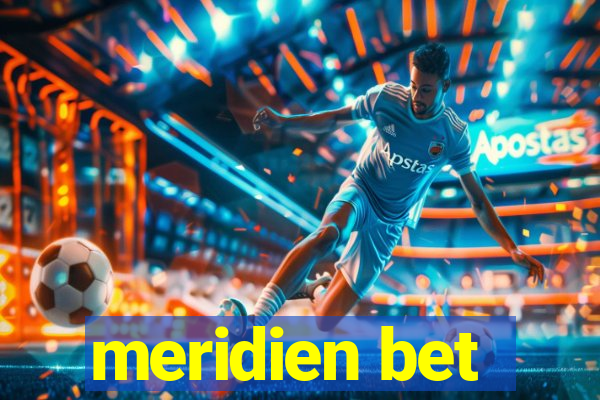 meridien bet