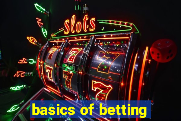 basics of betting