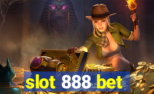 slot 888 bet