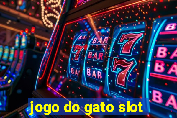 jogo do gato slot